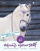 Equip Yourself: Flechtzubehör für Pferde selber machen