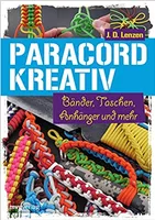 Paracord kreativ Buch: Bänder, Taschen, Anhänger und mehr (Deutsche) Paracord kreativ Buch: Bänder, Taschen, Anhänger und mehr (Deutsche)